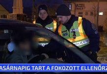 Vasárnapig tart a fokozott ellenőrzés